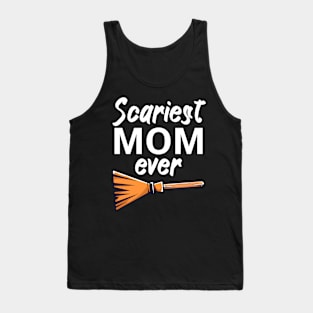 Scariest mom ever Tank Top